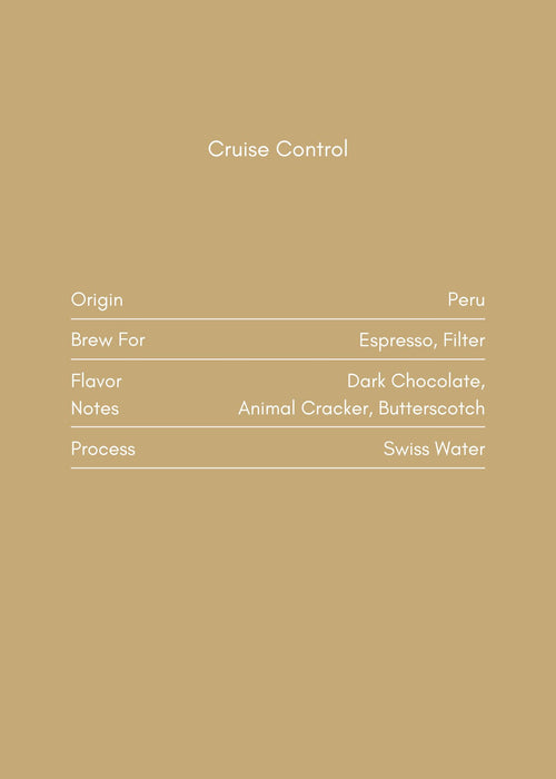 Cruise Control (Decaf)